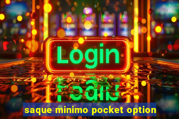 saque minimo pocket option